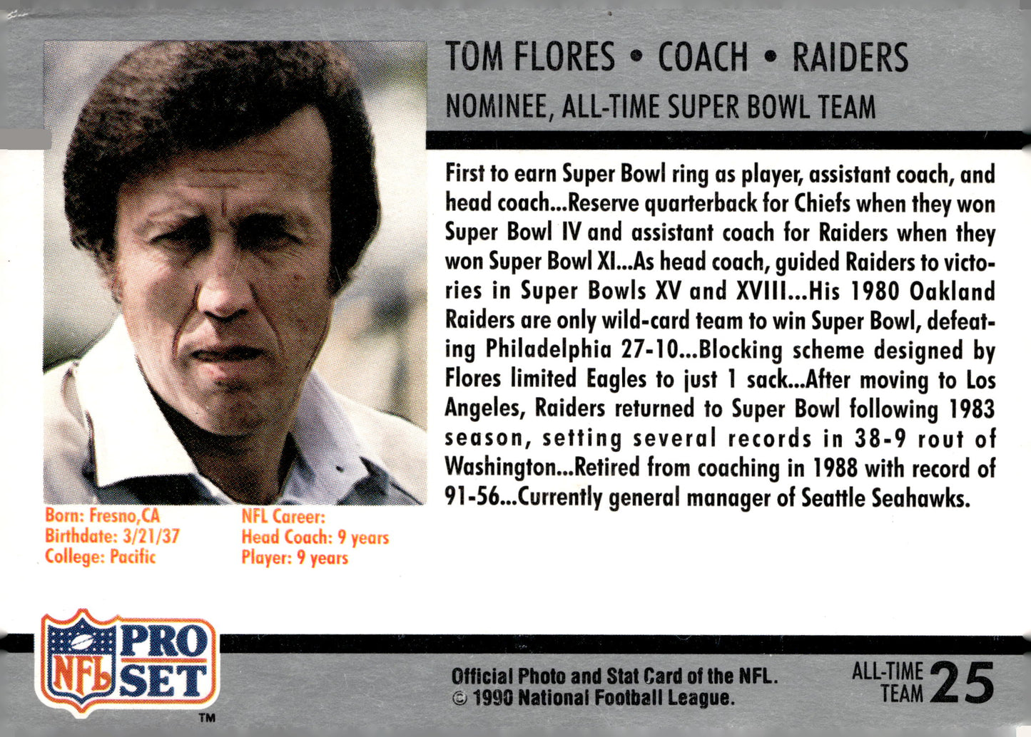 1990-91 Pro Set Super Bowl XXV Silver Anniversary Commemorative #25 Tom Flores